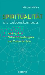 Spiritualität als Lebenskompass