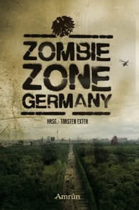 Zombie Zone Germany: Die Erste