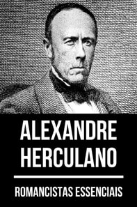 Romancistas Essenciais - Alexandre Herculano