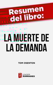 Resumen del libro "La muerte de la demanda" de Tom Osenton