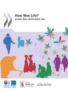 How Was Life? Global Well-being since 1820