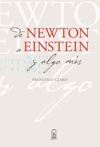 De Newton a Einstein y algo más