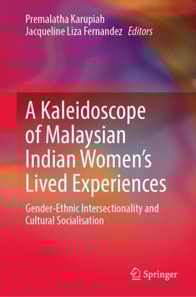 Kaleidoscope of Malaysian Indian Women's Lived Experiences