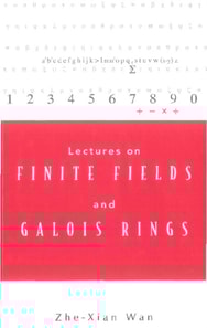 Lectures On Finite Fields And Galois Rings