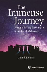 Immense Journey, The: From The Birth Of The Universe To The Rise Of Intelligence