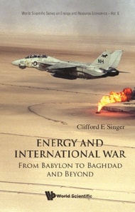 Energy And International War: From Babylon To Baghdad And Beyond