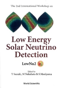 Low Energy Solar Neutrino Detection, Proceedings Of The 2nd International Workshop