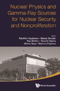 Nuclear Physics And Gamma-ray Sources For Nuclear Security And Nonproliferation - Proceedings Of The International Symposium