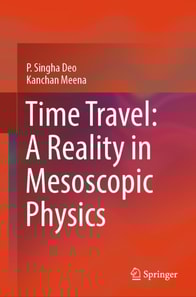 Time Travel: A Reality in Mesoscopic Physics