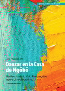 Danzar en la Casa de Ngöbö