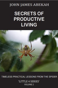 Secrets of Productive Living: Spiders
