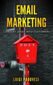 Email Marketing: Convert Leads Into Customers