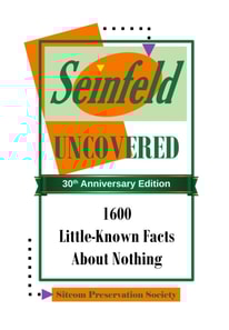Seinfeld Uncovered: 1600 Little-Known Facts About Nothing