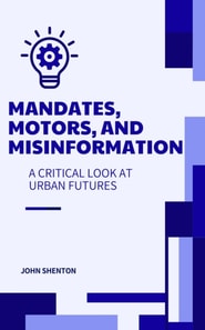 Mandates, Motors, and Misinformation