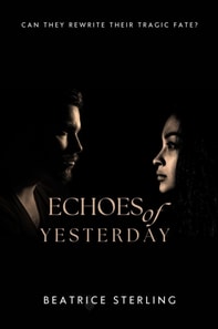 Echoes of Yesterday
