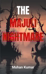 Majuli Nightmare