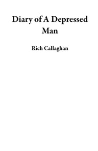 Diary of A Depressed Man