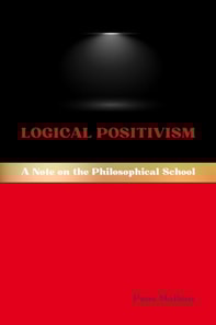 Logical Positivism: A Note on the Philosophical School