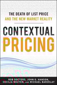 Contextual Pricing:  The Death of List Price and the New Market Reality