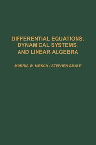 Differential Equations, Dynamical Systems, and Linear Algebra