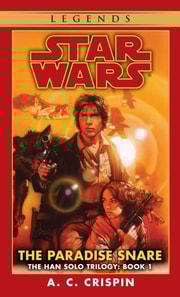 Paradise Snare: Star Wars Legends (The Han Solo Trilogy)
