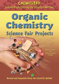 Organic Chemistry Science Fair Projects, Using the Scientific Method
