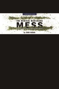 Medical Marijuana Mess