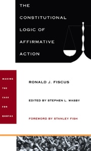 Constitutional Logic of Affirmative Action