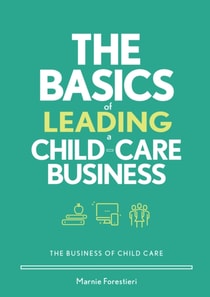 Basics of Leading a Child-Care Business