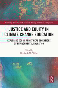 Justice and Equity in Climate Change Education