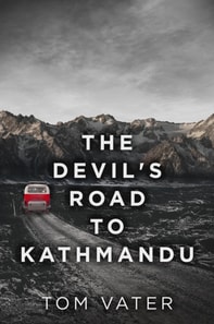 Devil's Road To Kathmandu