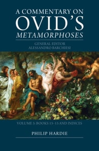 Commentary on Ovid's Metamorphoses: Volume 3, Books 13-15 and Indices