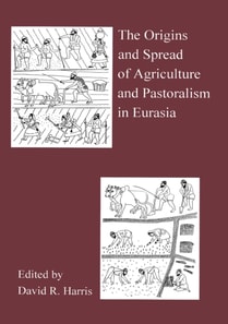 Origins And Spread Of Agriculture And Pastoralism In Eurasia