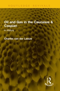Oil and Gas in the Caucasus & Caspian