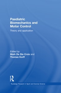 Paediatric Biomechanics and Motor Control