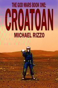 God Mars Book One: CROATOAN