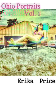 Ohio Portraits Vol. 1: A Midwestern Micromemoir