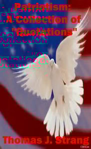 Patriotism: A Collection Of &quote;Quotations&quote;