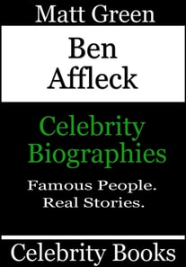 Ben Affleck - Celebrity Biographies