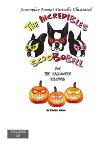 Incredibles Scoobobell And The Halloween Dilemma (Volume 15)