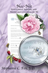 Nae-Nee - Birth Control: Infallible, With Nanites and Convenience for All