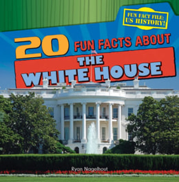 20 Fun Facts About the White House