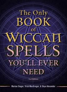 Only Book of Wiccan Spells You'll Ever Need