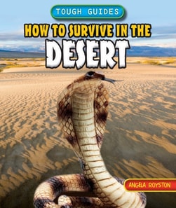 How to Survive in the Desert
