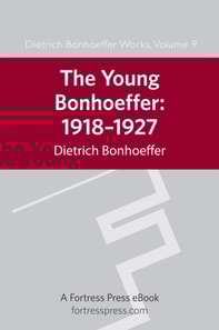 Young Bonhoeffer 1918-1927