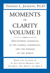 Moments of Clarity, Volume Ii