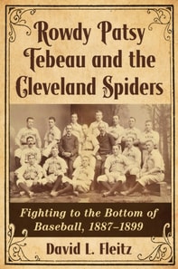Rowdy Patsy Tebeau and the Cleveland Spiders