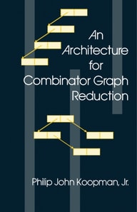 Architecture for Combinator Graph Reduction