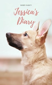 Jessica's Diary : A story about a puppy with three legs.