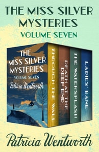 Miss Silver Mysteries Volume Seven